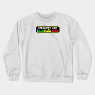 Grateful Dead He's Gone Smile Smile Smile Crewneck Sweatshirt